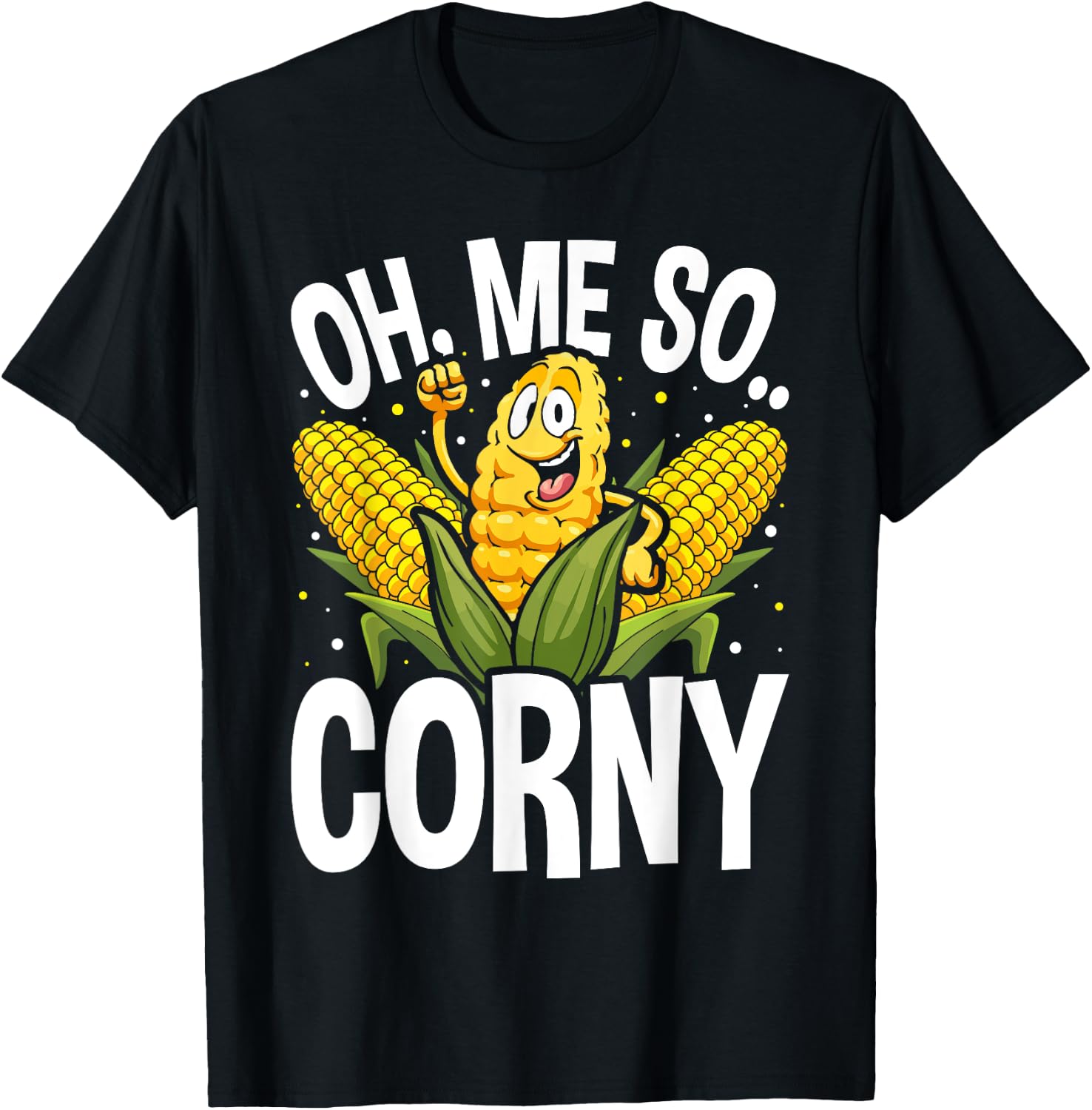 Funny Oh Me So Corny Cheesy Food Pun Corn Ideas T-Shirt - T-Shirt | Black