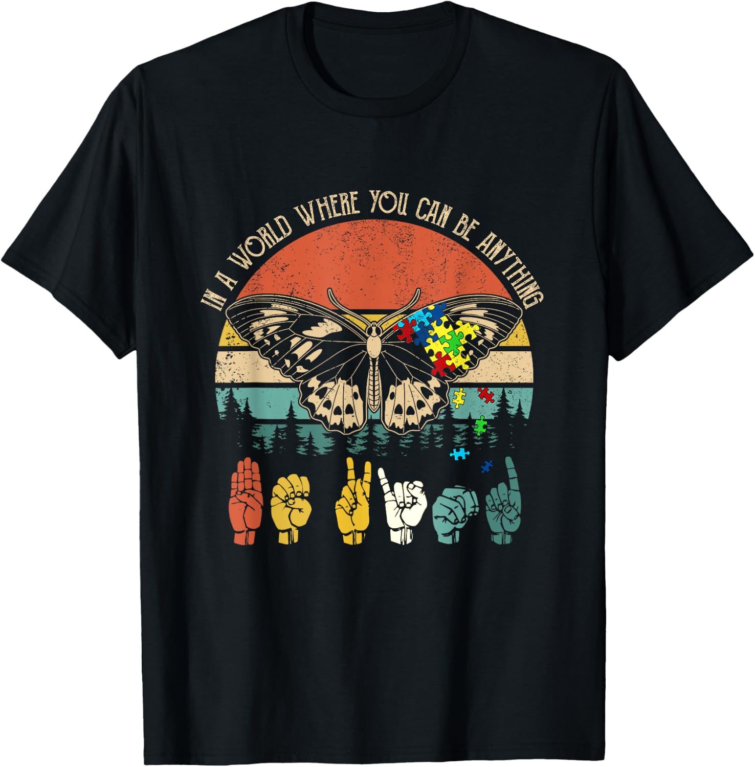 Be Kind Sign Language Be Anything Vintage Autism Butterfly T-Shirt - T-Shirt | Black