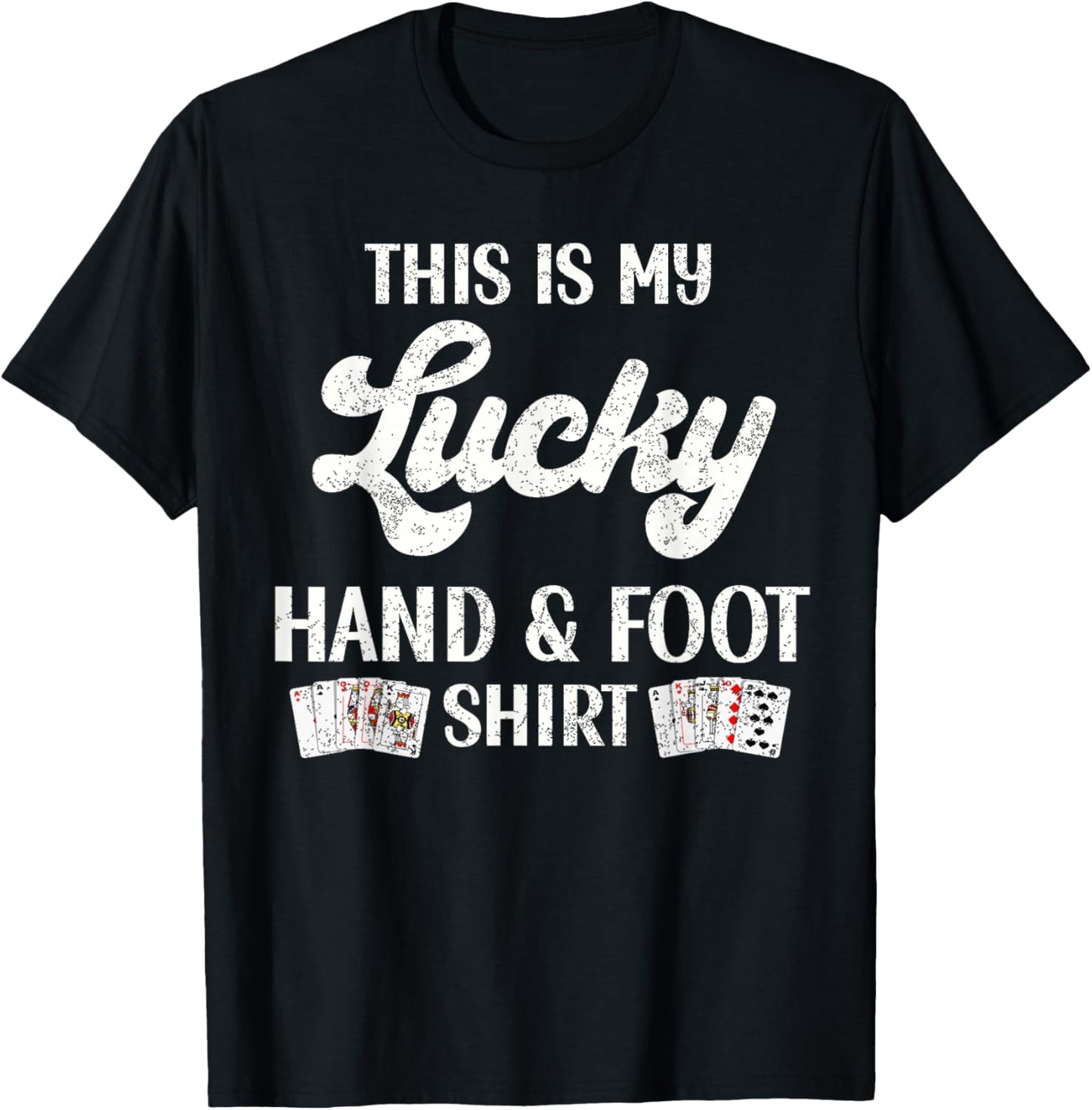 This Is My Lucky Hand and Foot Shirt Funny Card Game Player T-Shirt - T-Shirt | Black