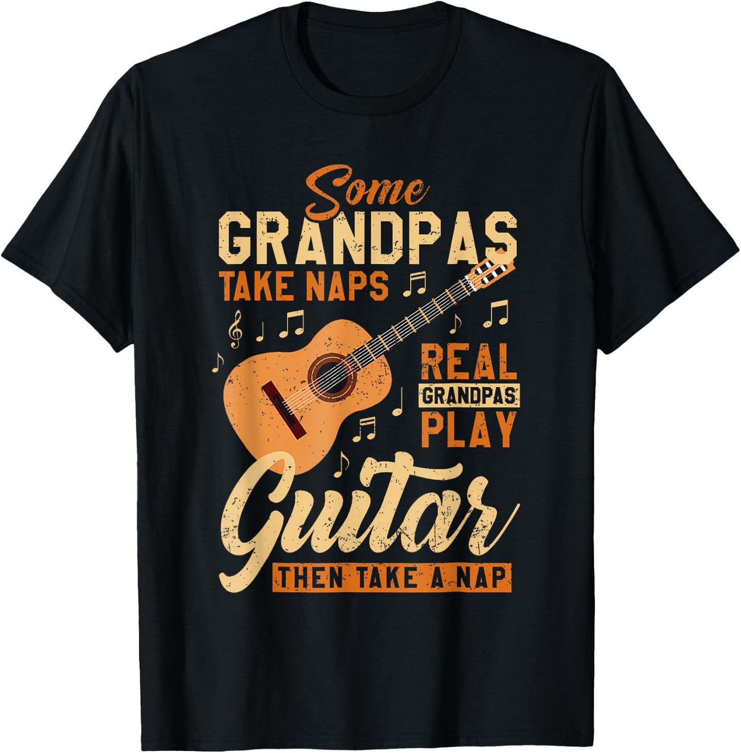 Some Grandpas Take Naps Real Grandpas Play Guitar Father Day T-Shirt - T-Shirt | Black