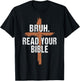 Men Bruh Read Your Bible Dad Boy Funny Christian Religious T-Shirt - T-Shirt | Black