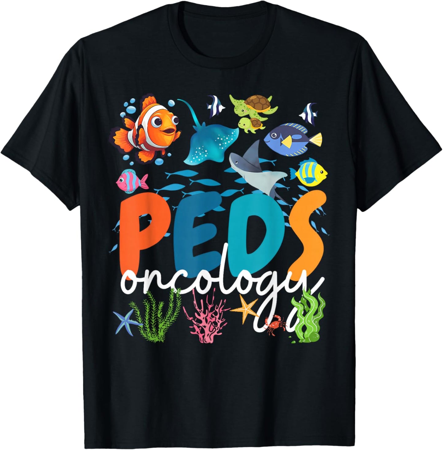 Pediatrics PEDS Oncology Nurse Sea Animal Peds Hem Onc Nurse T-Shirt - T-Shirt | Black