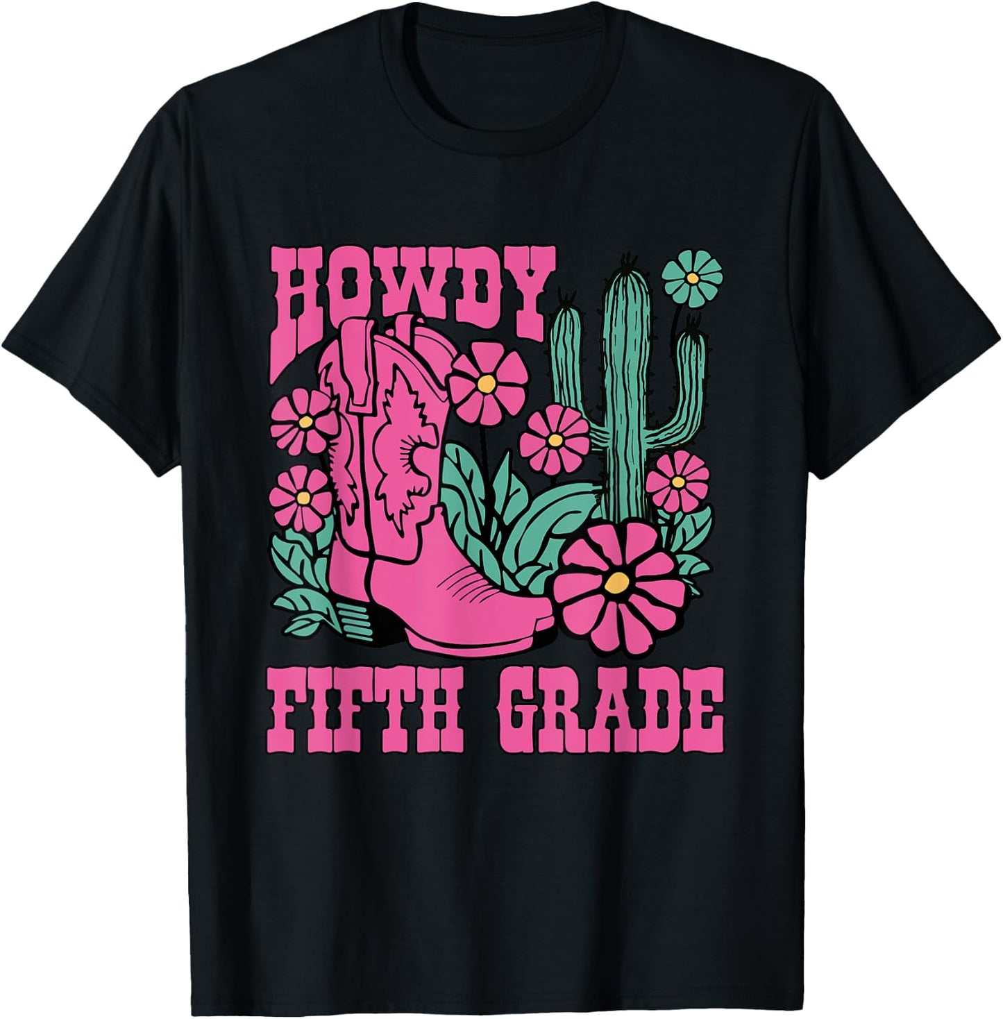 Howdy Fifth Grade Back To School Teacher Students Men Women Kids T-Shirt - T-Shirt | Black