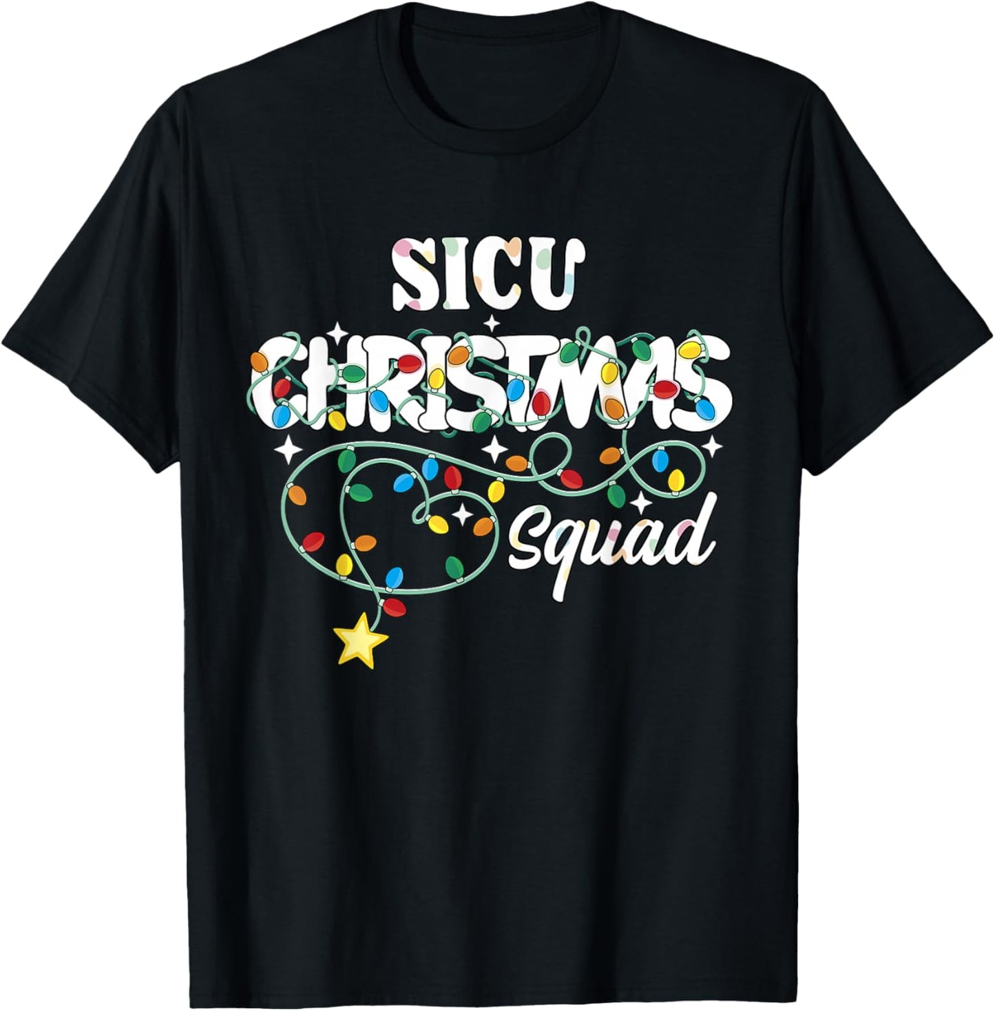 SICU Christmas Squad CNA NP Surgical ICU Nurse Techs T-Shirt - T-Shirt | Black