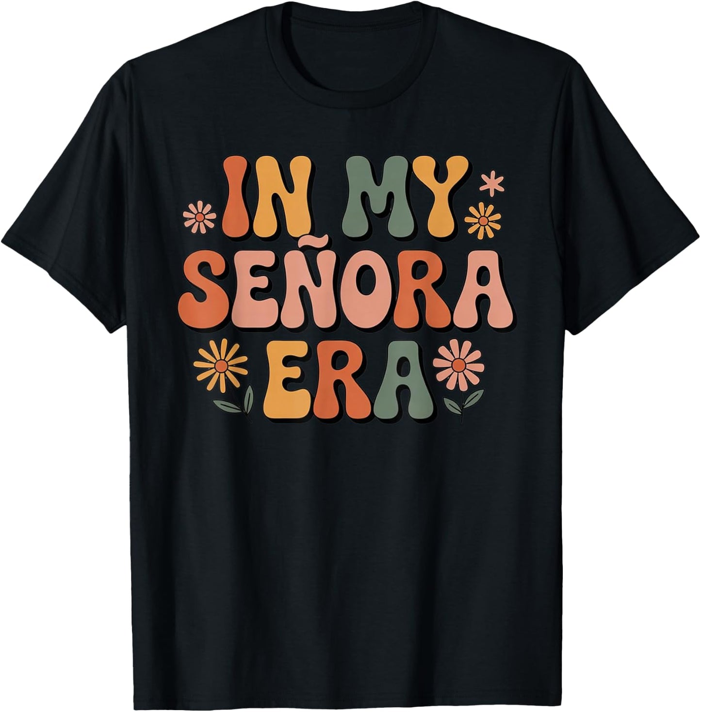 in My Senora Era Cute Retro Flower T-Shirt - T-Shirt | Black