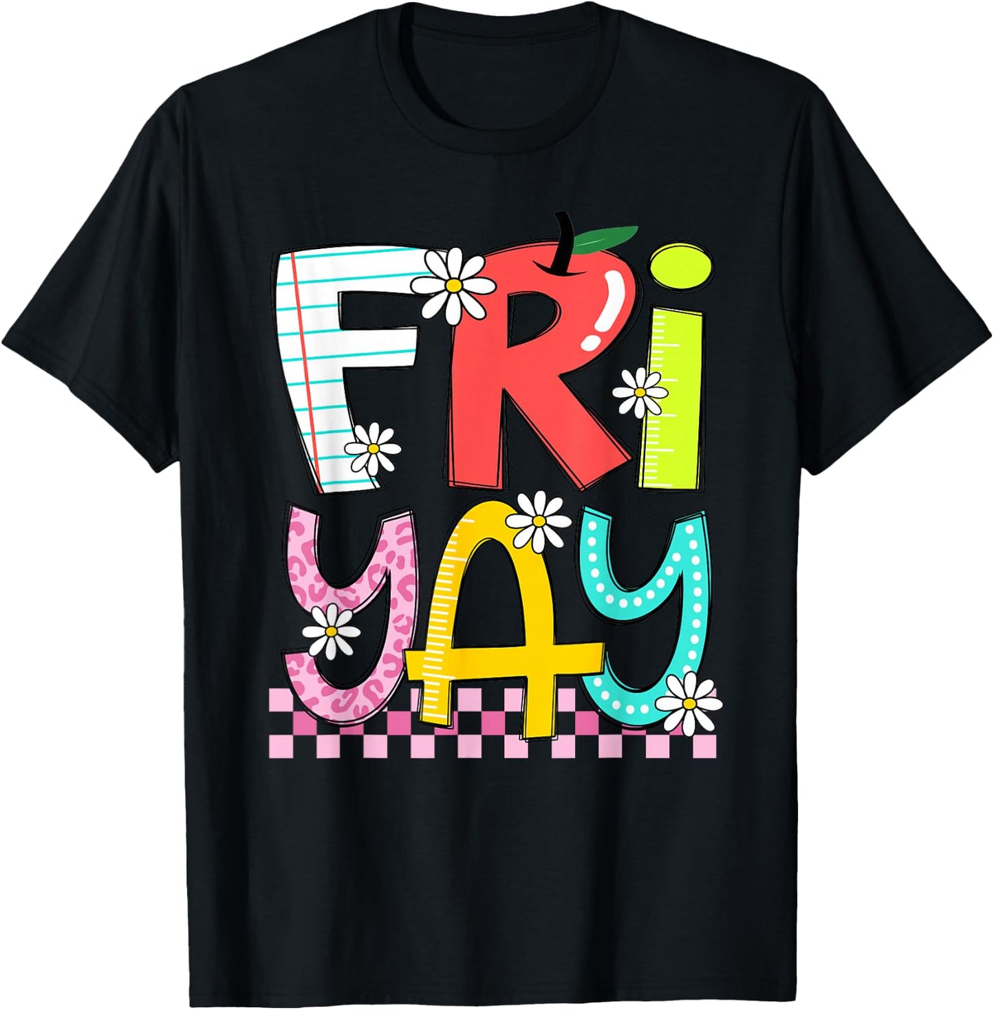 Funny Fri-Yay Happy Friday Teacher Weekend Back To School T-Shirt - T-Shirt | Black