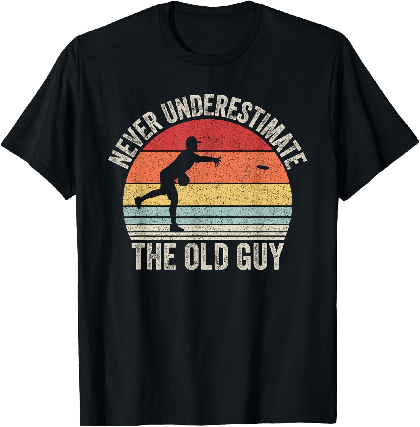 Catch Some Rays Retro Never Underestimate The Old Guy Funny Disc Golf T-Shirt - T-Shirt | Black