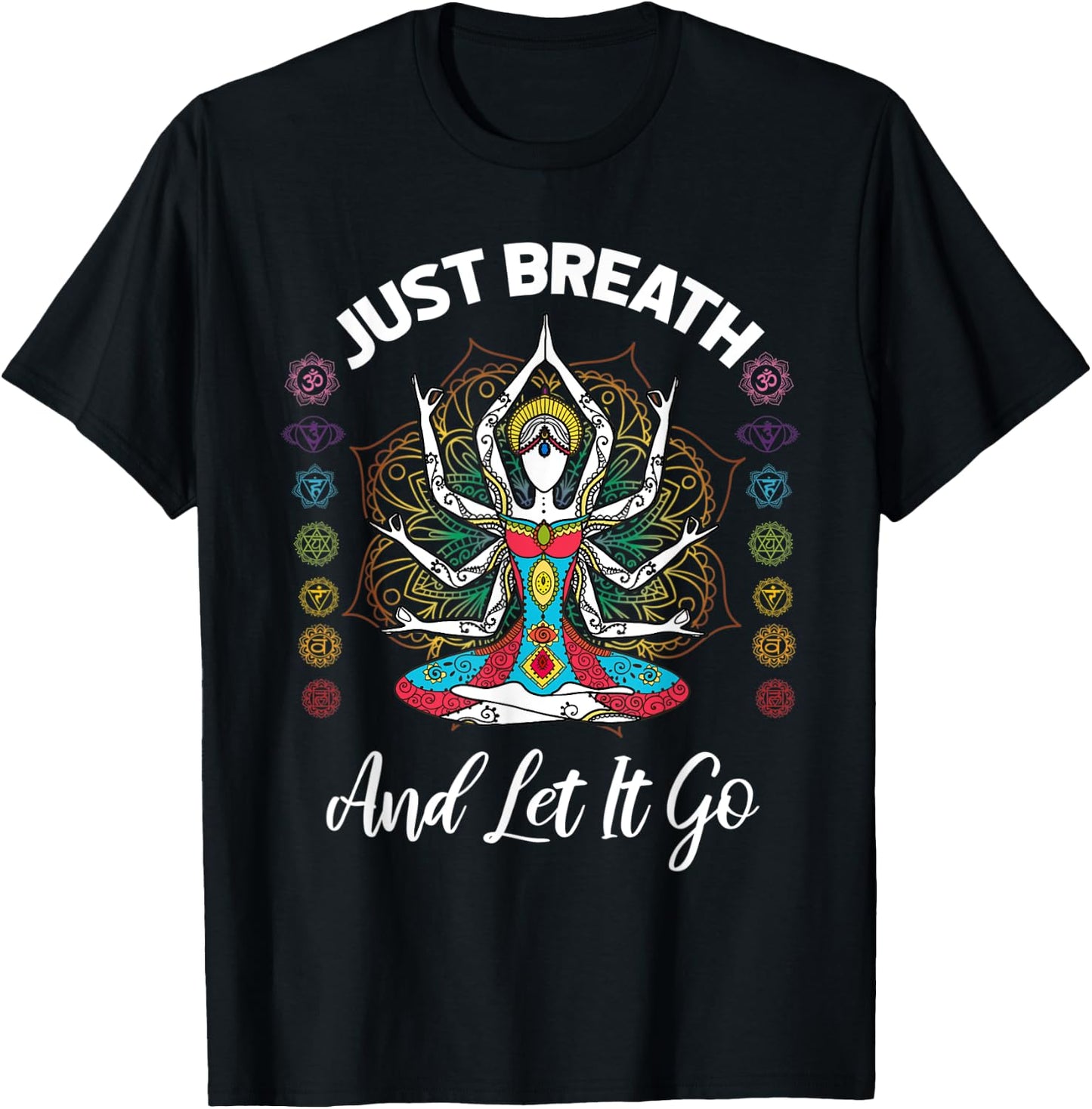 Just breath and let it go, Yoga quote T-Shirt - T-Shirt | Black