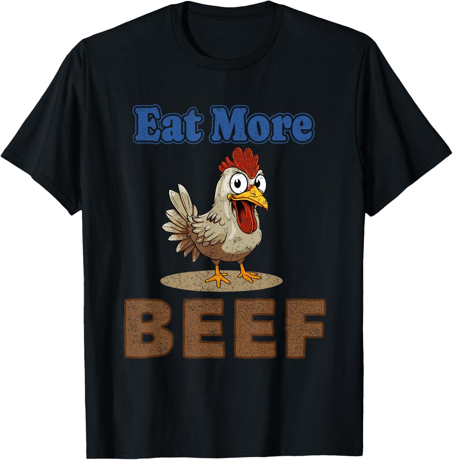 Eat More Beef Chicken Farmer Beef Funny Quote T-Shirt - T-Shirt | Black