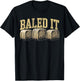 Baled It Hay Season Hay Farmer T-Shirt - T-Shirt | Black