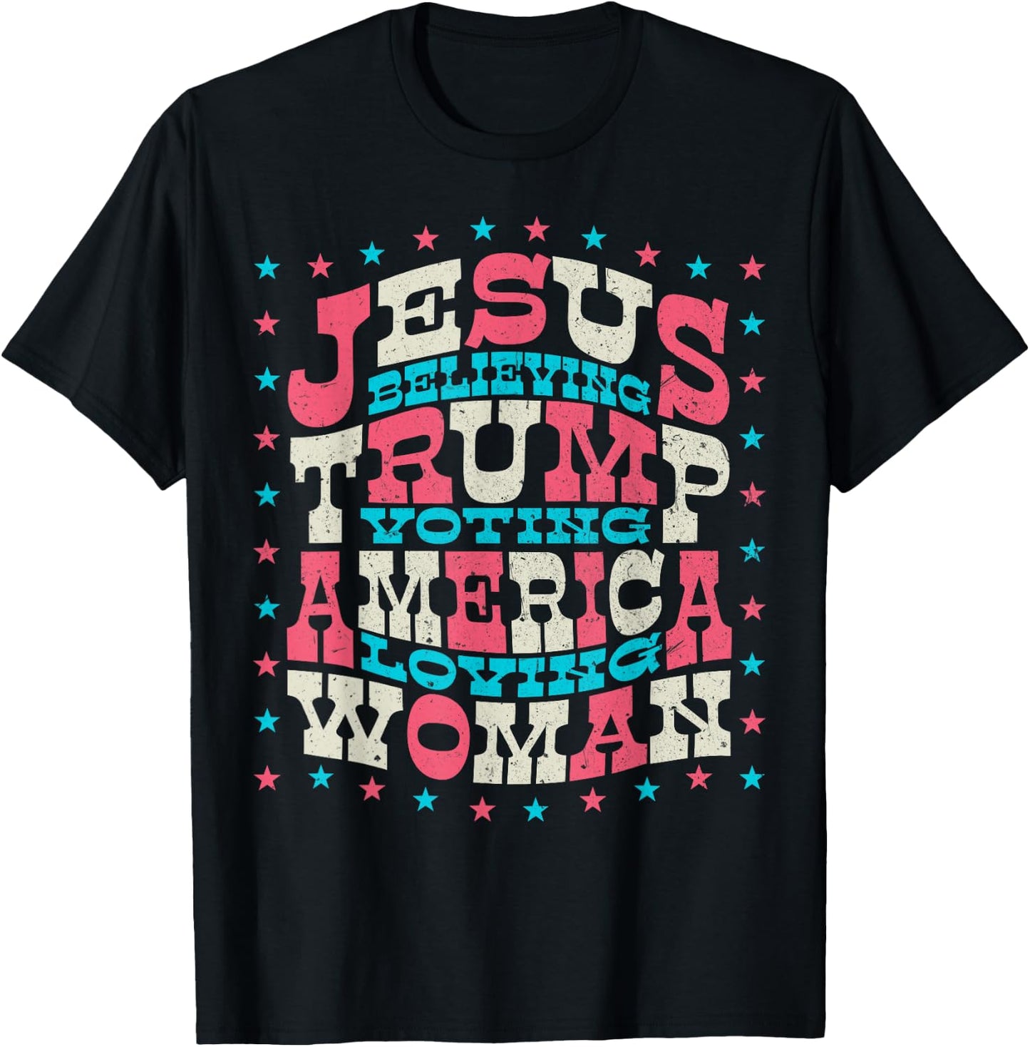 Jesus Believing Trump Voting America Loving Woman T-Shirt - T-Shirt | Black