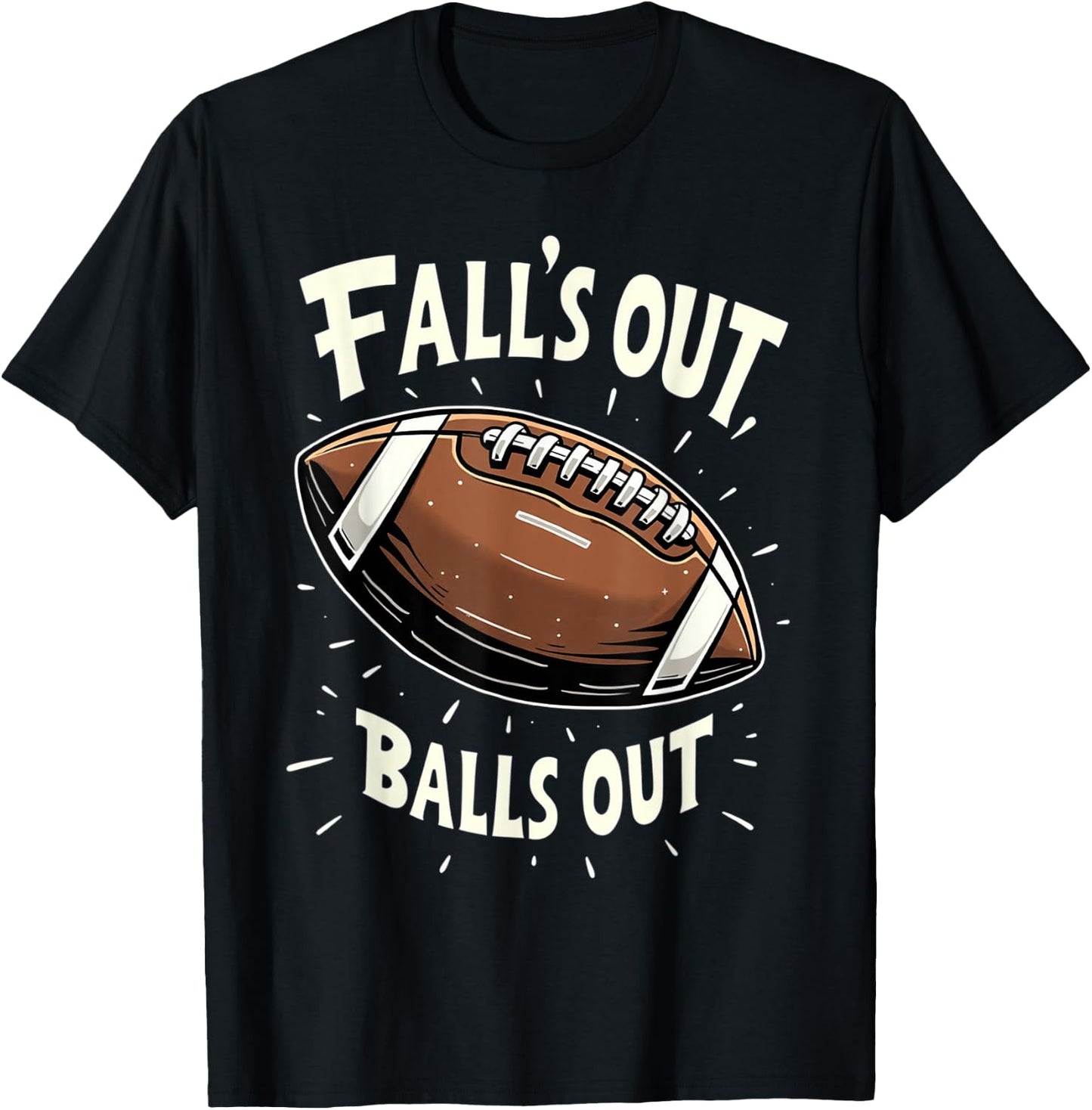 Fall's Out Balls Out Fantasy Football Men Women Kids T-Shirt - T-Shirt | Black