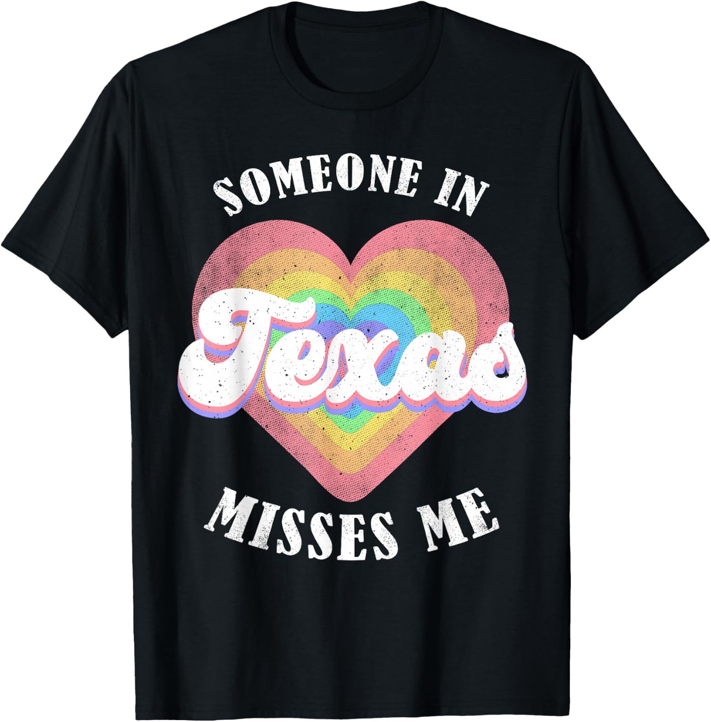 Someone In Texas Misses Me Heart Retro Groovy T-Shirt - T-Shirt | Black
