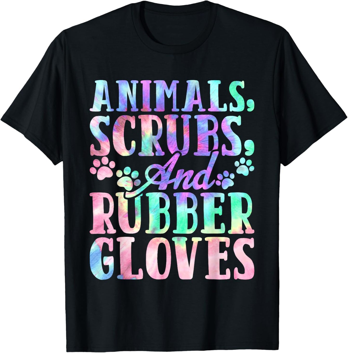 Cute Animals Scrubs and Rubber Gloves Tie Dye Vet Tech Life T-Shirt - T-Shirt | Black