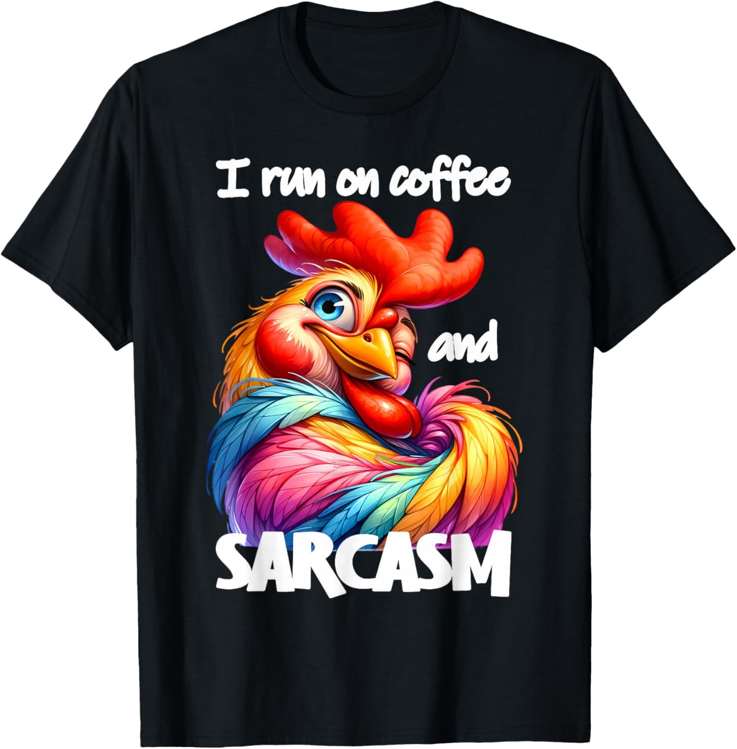 I Run on Coffee and Sarcasm T-Shirt - T-Shirt | Black