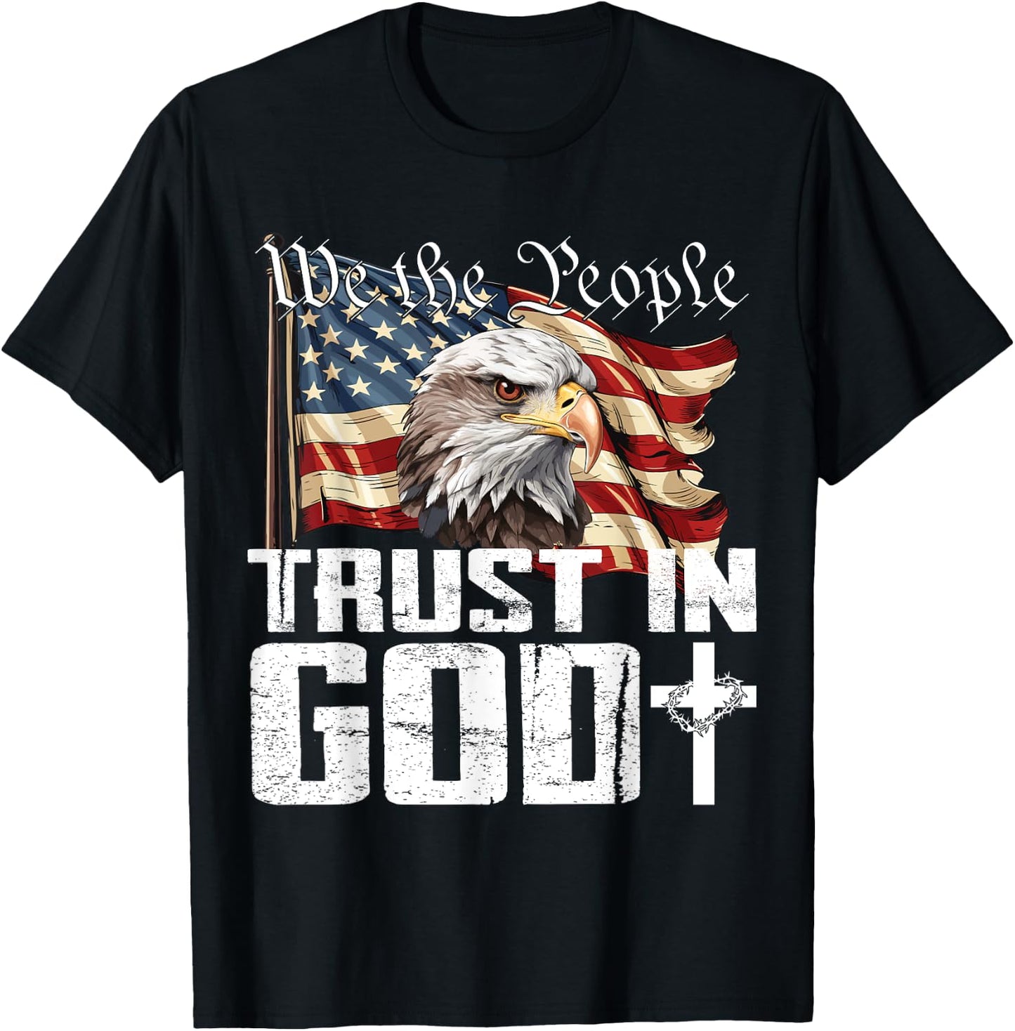 We The People Trust In God US Flag Eagle T-Shirt - T-Shirt | Black