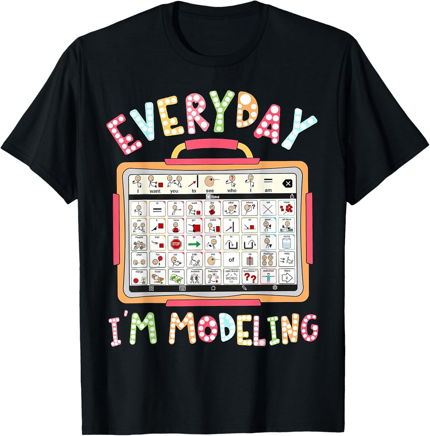 Speech Therapy, Everyday I'm Modeling, Speech Therapist T-Shirt - T-Shirt | Black