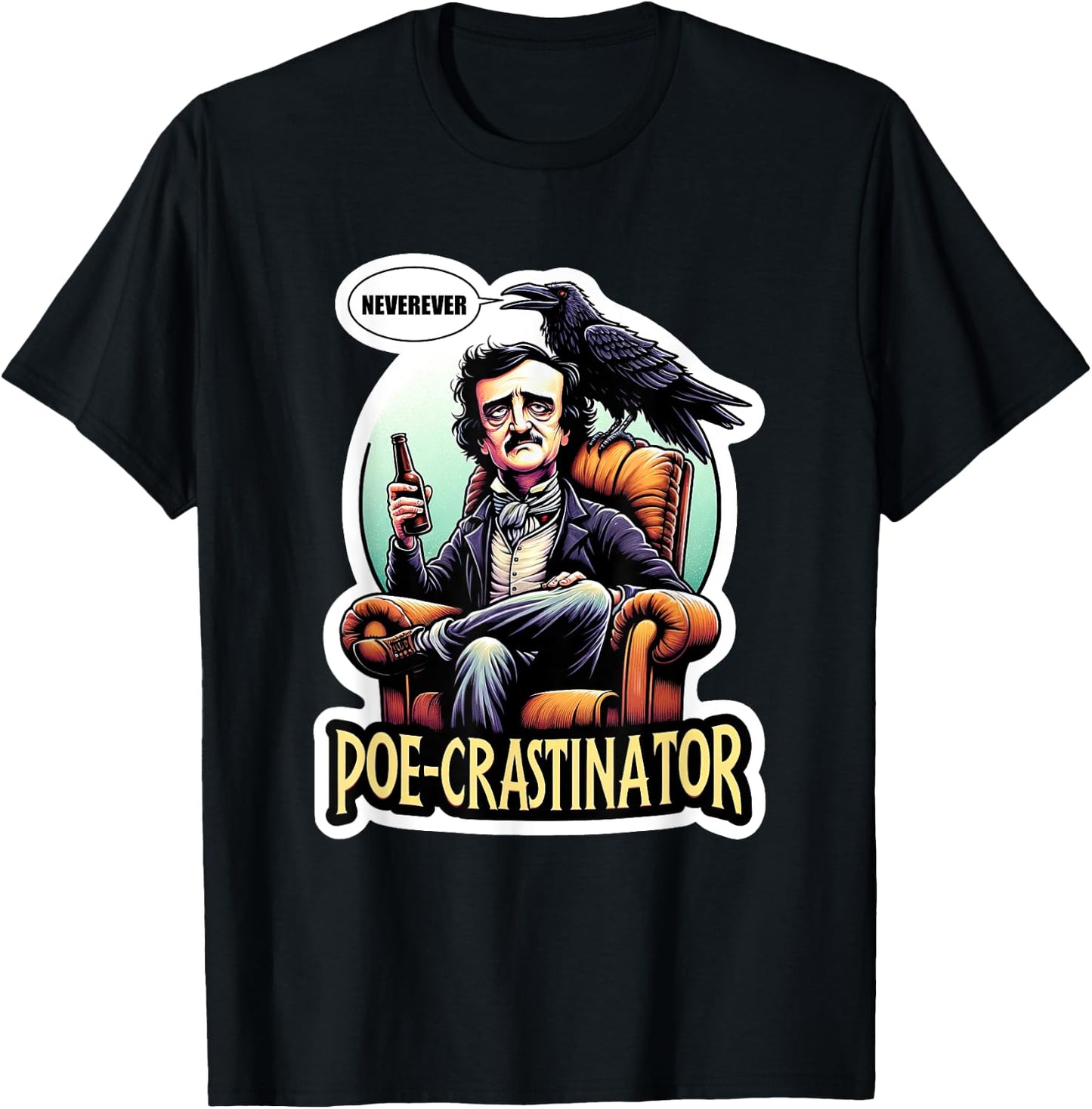 Edgar Allan Poe Funny Poe-crastinator T-Shirt - T-Shirt | Black