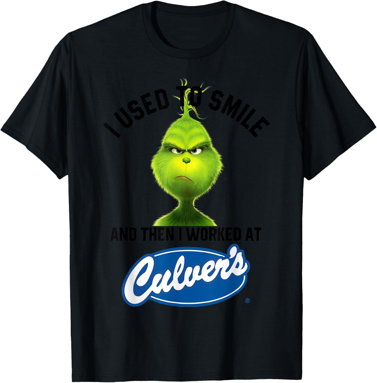 I USED TO SMILE AND THEN I WORKED AT culvers T-Shirt - T-Shirt | Black