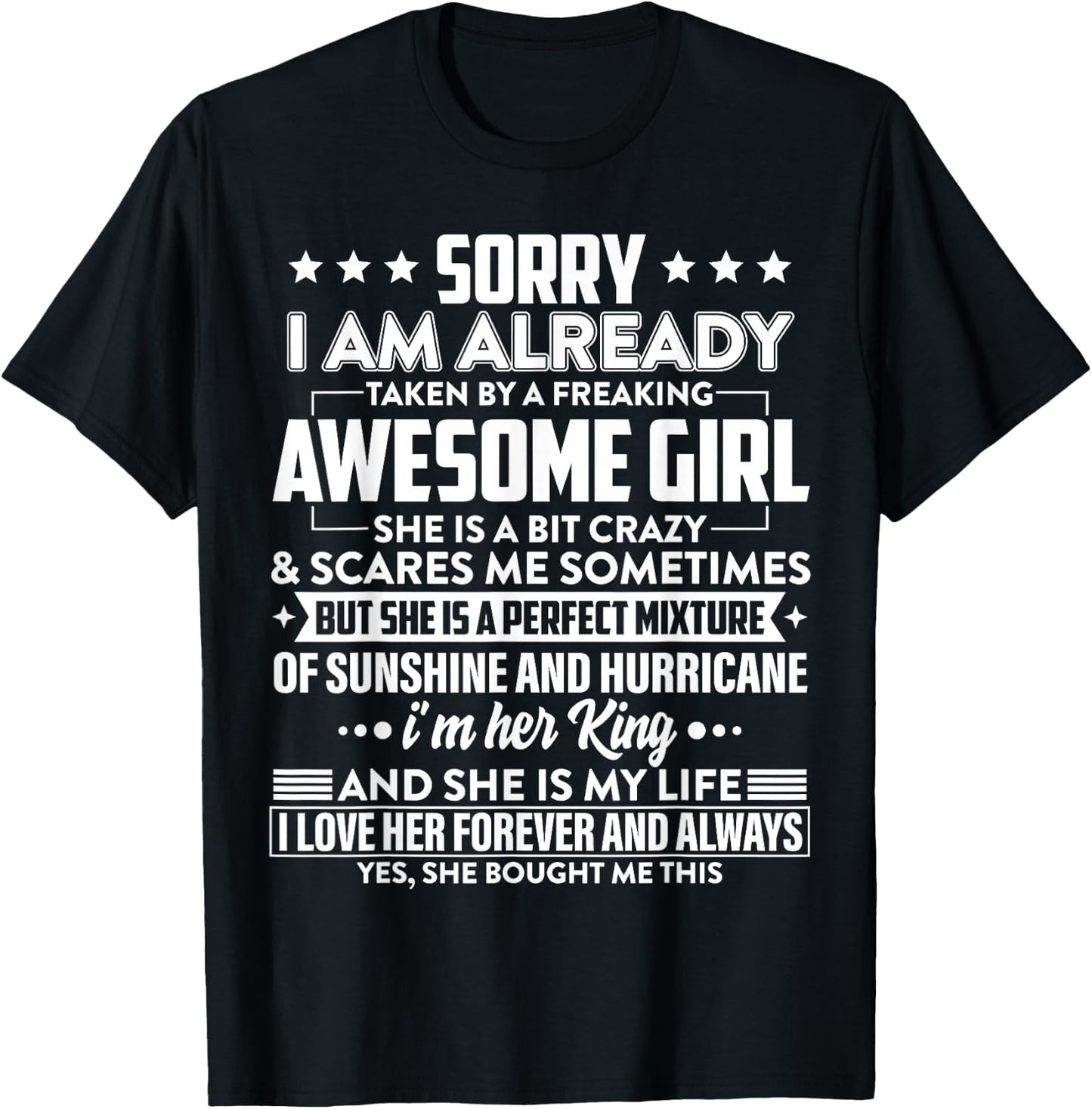Sorry I am already taken by a freaking awesome Girl Gifts T-Shirt - T-Shirt | Black