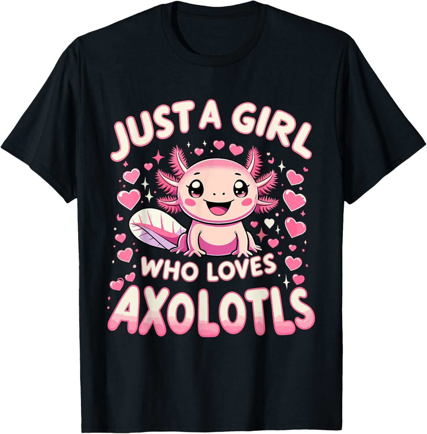 Cute Axolotl Kawaii Just A Girl Who Loves Axolotls T-Shirt - T-Shirt | Black