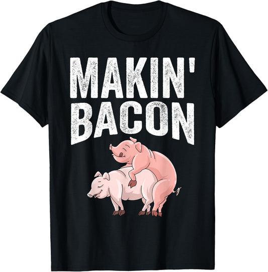 Funny Making Bacon Gift Women Cool Pig Bacon Joke T-Shirt - T-Shirt | Black