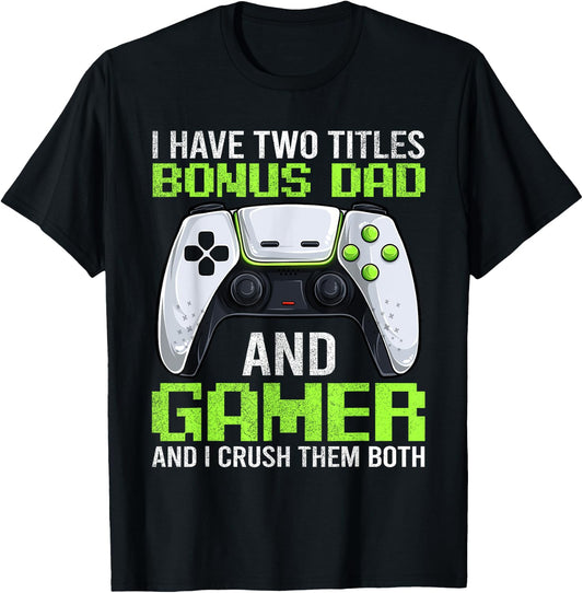Video Game Bonus Dad Gamer Shirt, Funny Stepdad Gaming Geek T-Shirt - T-Shirt | Black