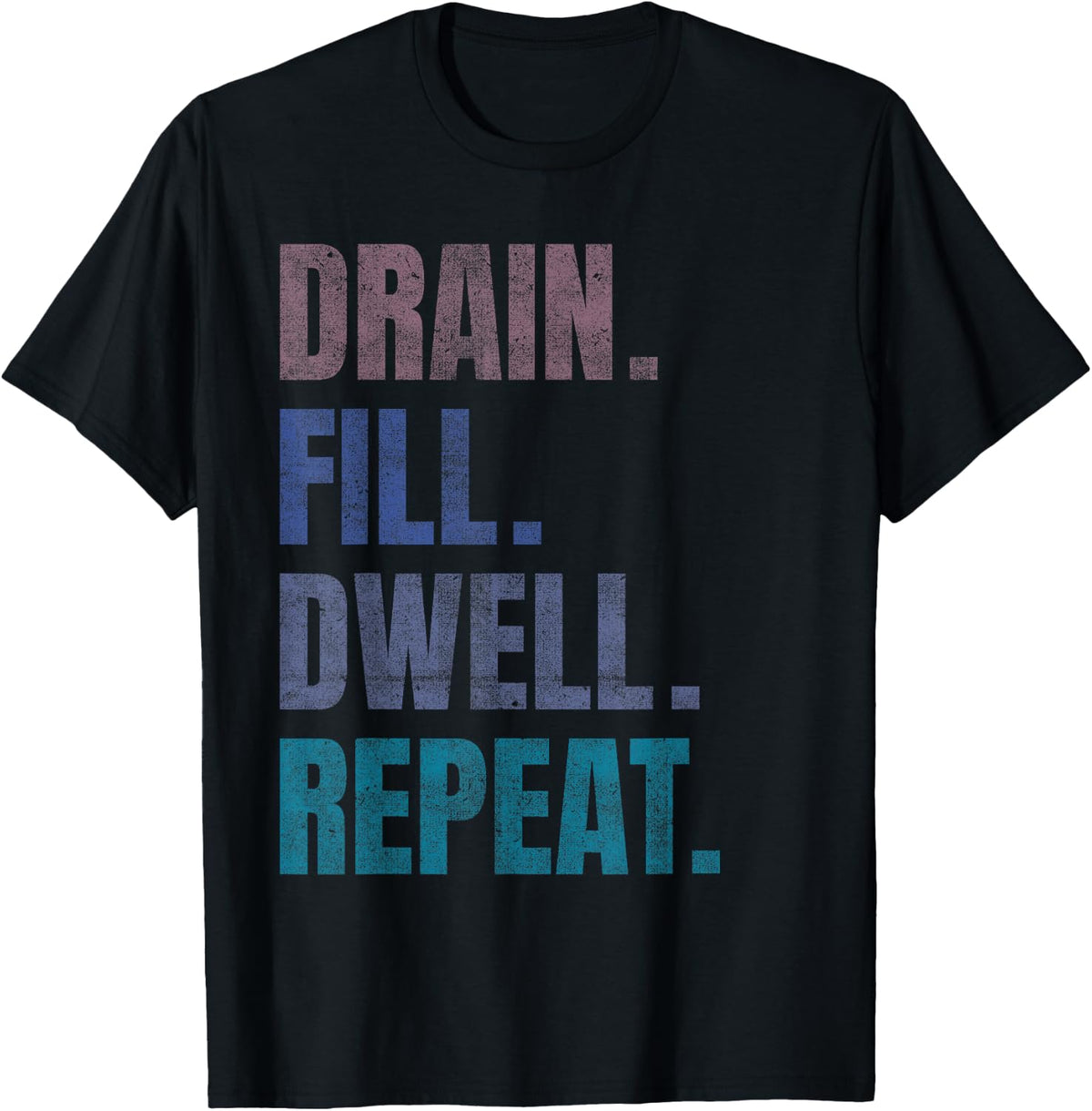 Peritoneal Dialysis Nurse Kidney Disease Funny Nursing Quote T-Shirt - T-Shirt | Black