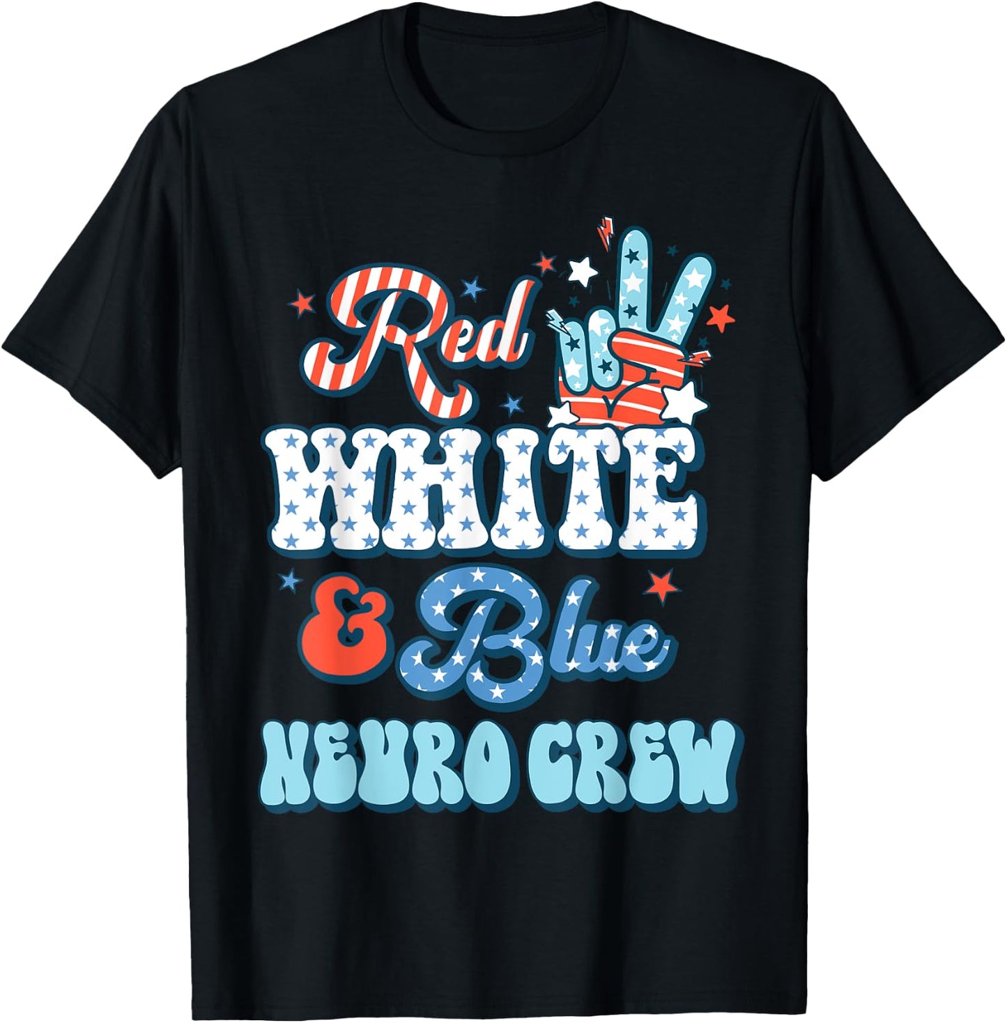 Red White Blue Neuro Crew Nurse 4th July Neurology RN T-Shirt - T-Shirt | Black