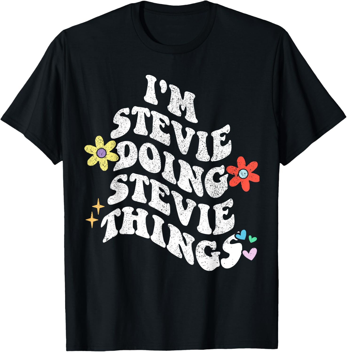 Retro Groovy Im STEVIE Doing STEVIE Things Funny Mother's T-Shirt - T-Shirt | Black