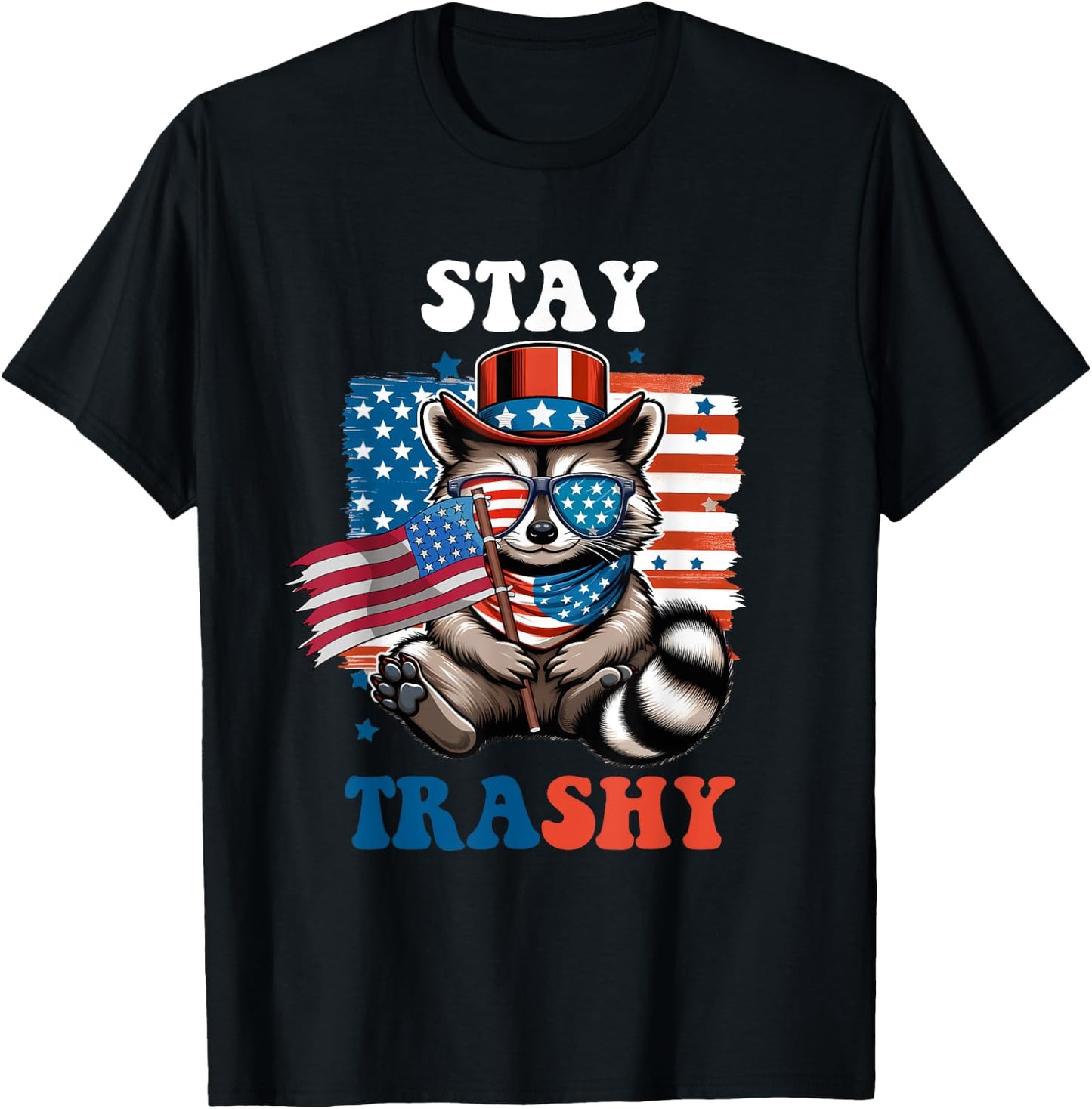 White Trash Party Attire Raccoon Stay Trashy American Flag T-Shirt - T-Shirt | Black