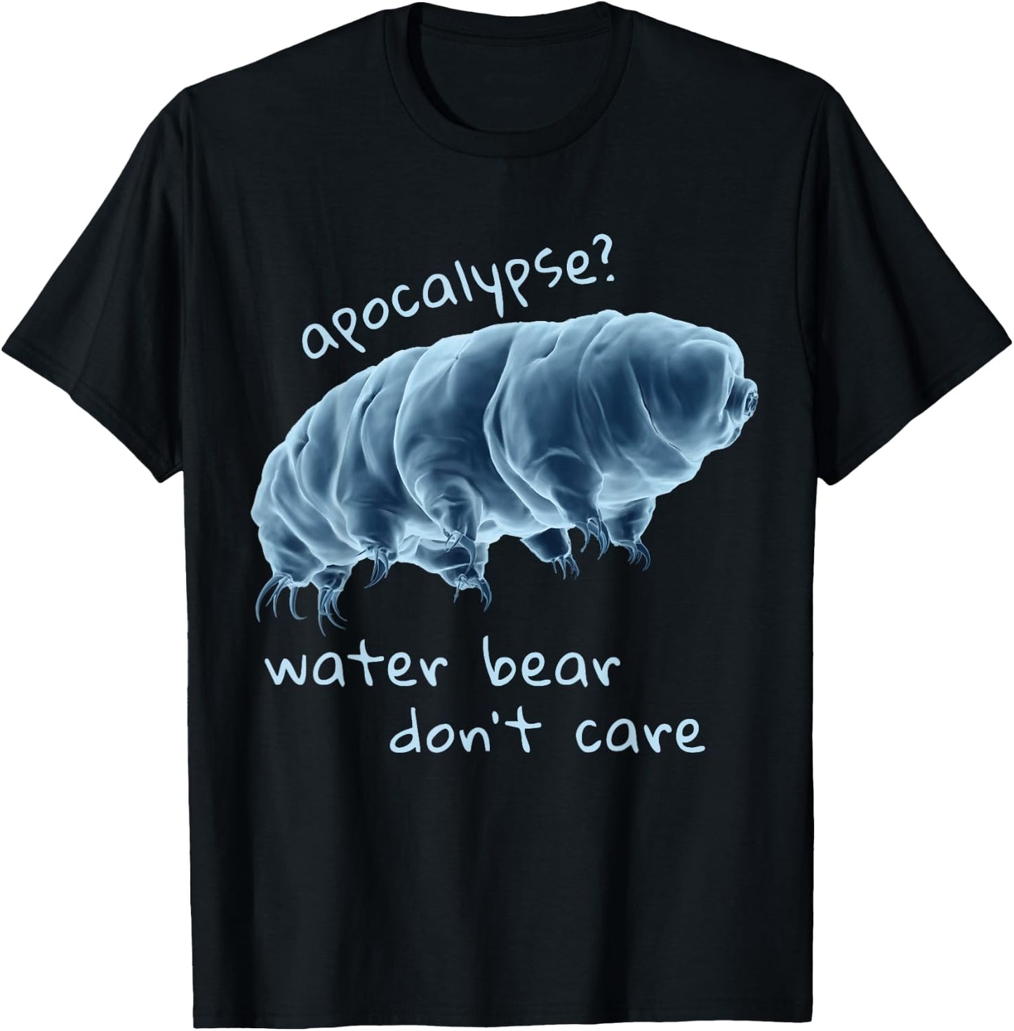 Apocalypse Water Bear Don't care T-Shirt - T-Shirt | Black