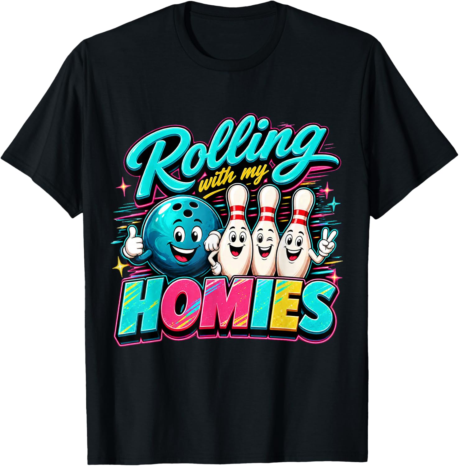 Rolling with My Homies Funny Bowling Friends Crew Humor T-Shirt - T-Shirt | Black