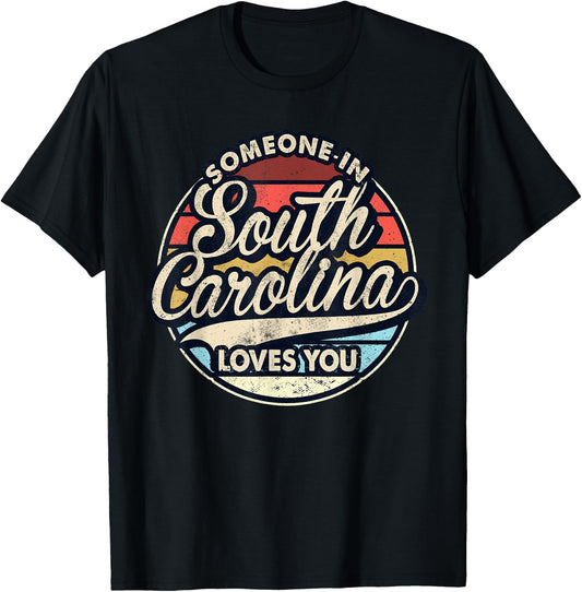 Someone In South Carolina Loves You US State Cool Retro T-Shirt - T-Shirt | Black
