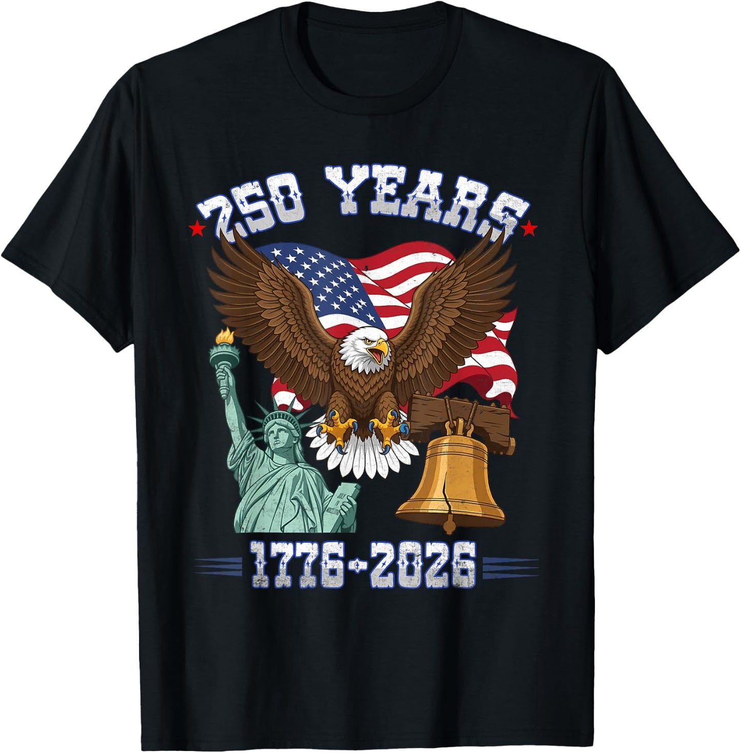 250 Years American 1776 2026 250th 4th July Independence Day T-Shirt - T-Shirt | Black