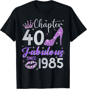 Chapter 40 Fabulous Since 1985 40th Birthday Women Girl T-Shirt - T-Shirt | Black