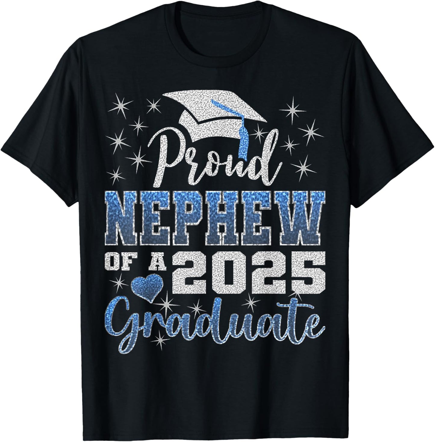 Super Proud Nephew of 2025 Graduate Awesome Family College T-Shirt - T-Shirt | Black