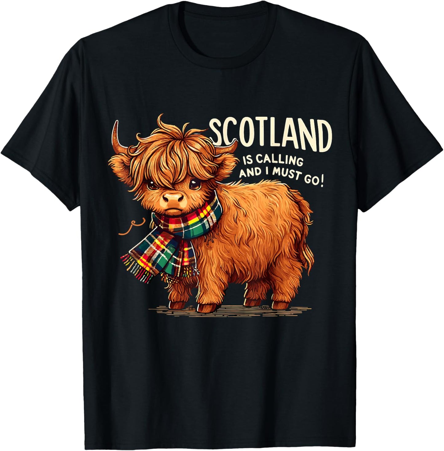 Scotland is Calling and I Must go Scotland Vacation T-Shirt - T-Shirt | Black