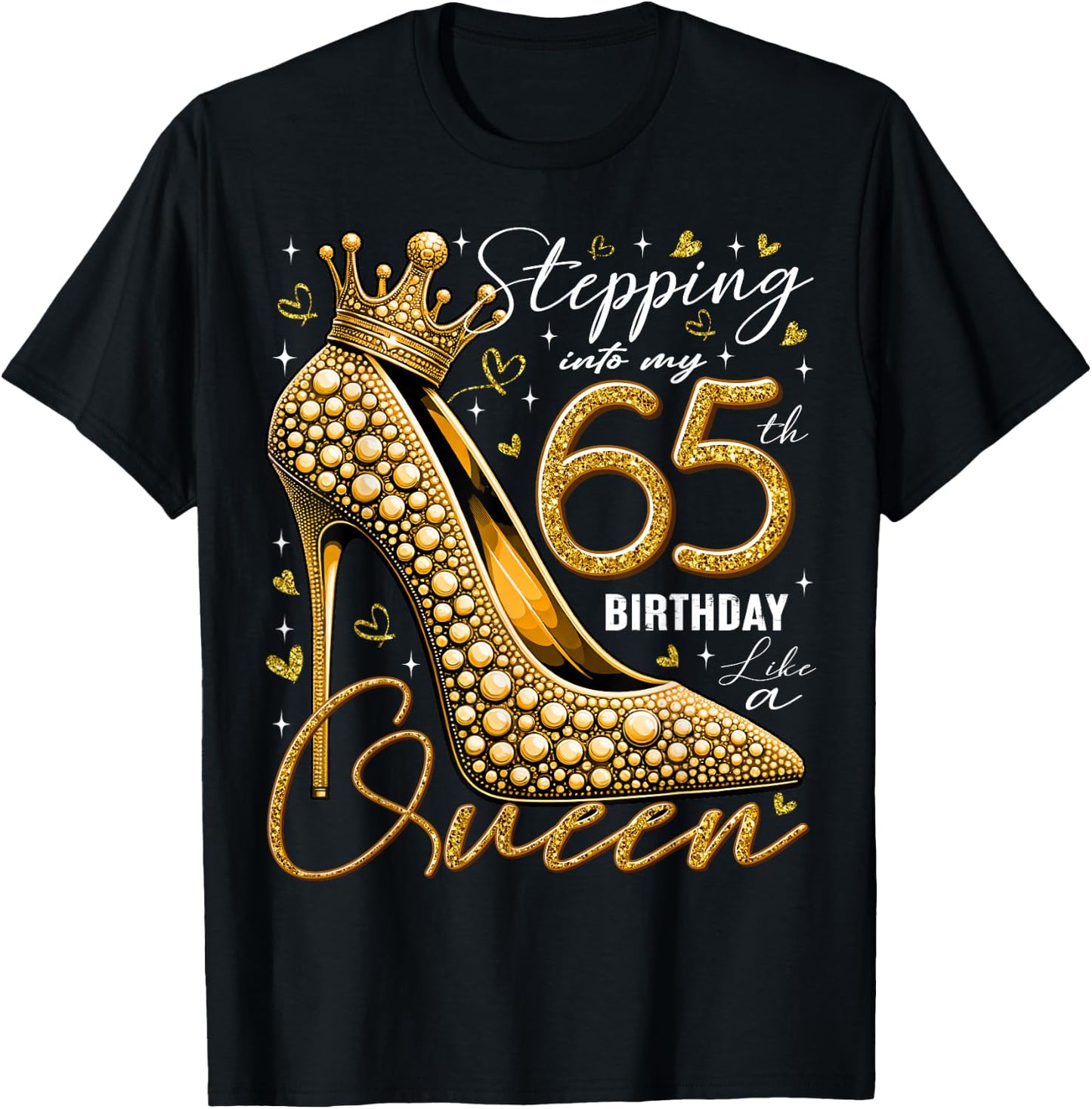 65 Year Old Gifts High Heels Stepping Into My 65th Birthday T-Shirt - T-Shirt | Black