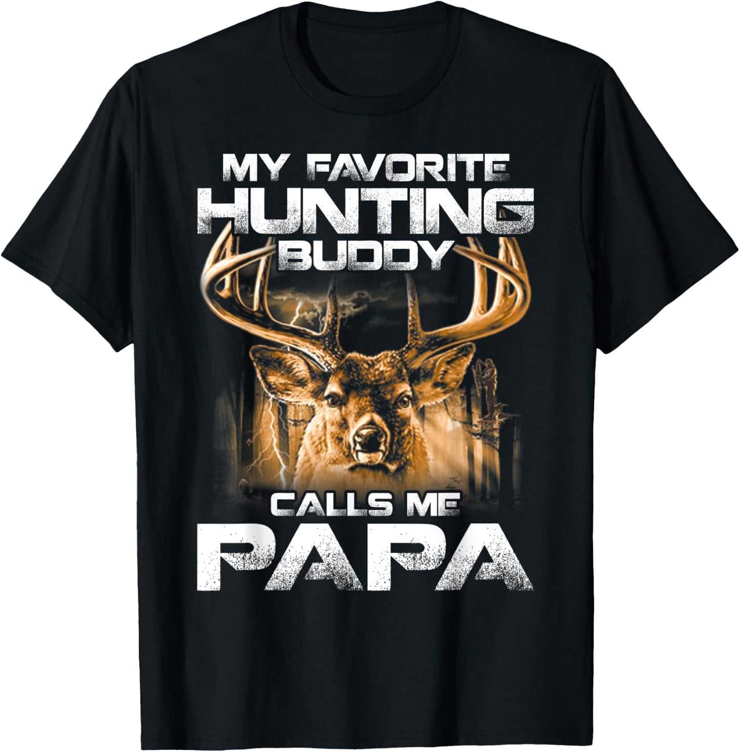 My Favorite Hunting Buddy Calls Me Papa T-Shirt - T-Shirt | Black