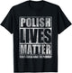 Polish Lives Matter Make The Pierogi Poland Polska T-Shirt - T-Shirt | Black
