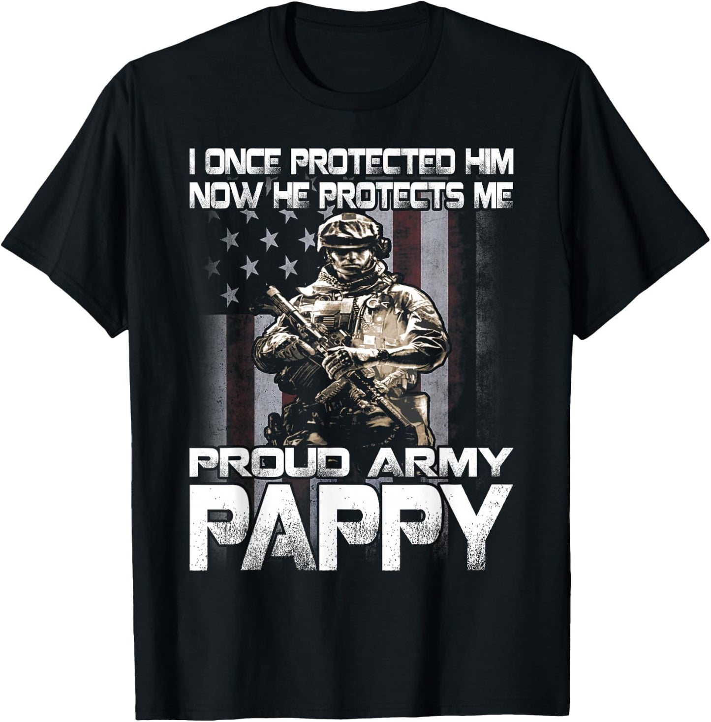 I Once Protected Him Now He Protects Me Proud Army Pappy T-Shirt - T-Shirt | Black