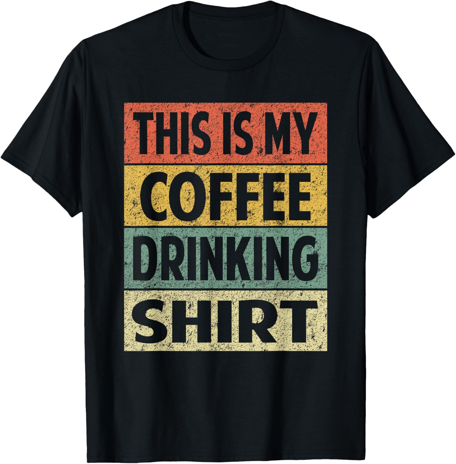 Funny This is My Coffee Drinking Shirt Cute Caffeine Lover T-Shirt - T-Shirt | Black