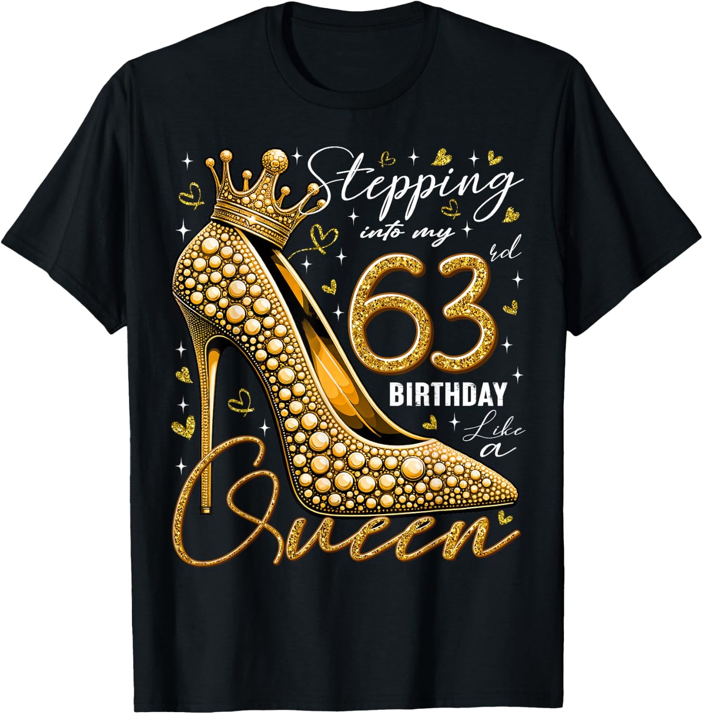 63 Year Old Gifts High Heels Stepping Into My 63rd Birthday T-Shirt - T-Shirt | Black