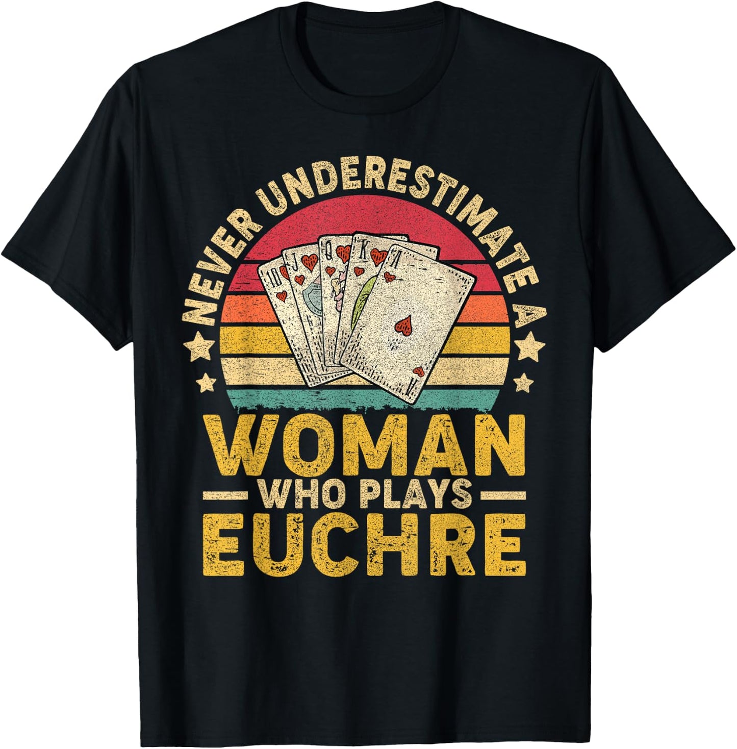 Never Underestimate An Woman Who Plays Euchre Funny Euchre T-Shirt - T-Shirt | Black