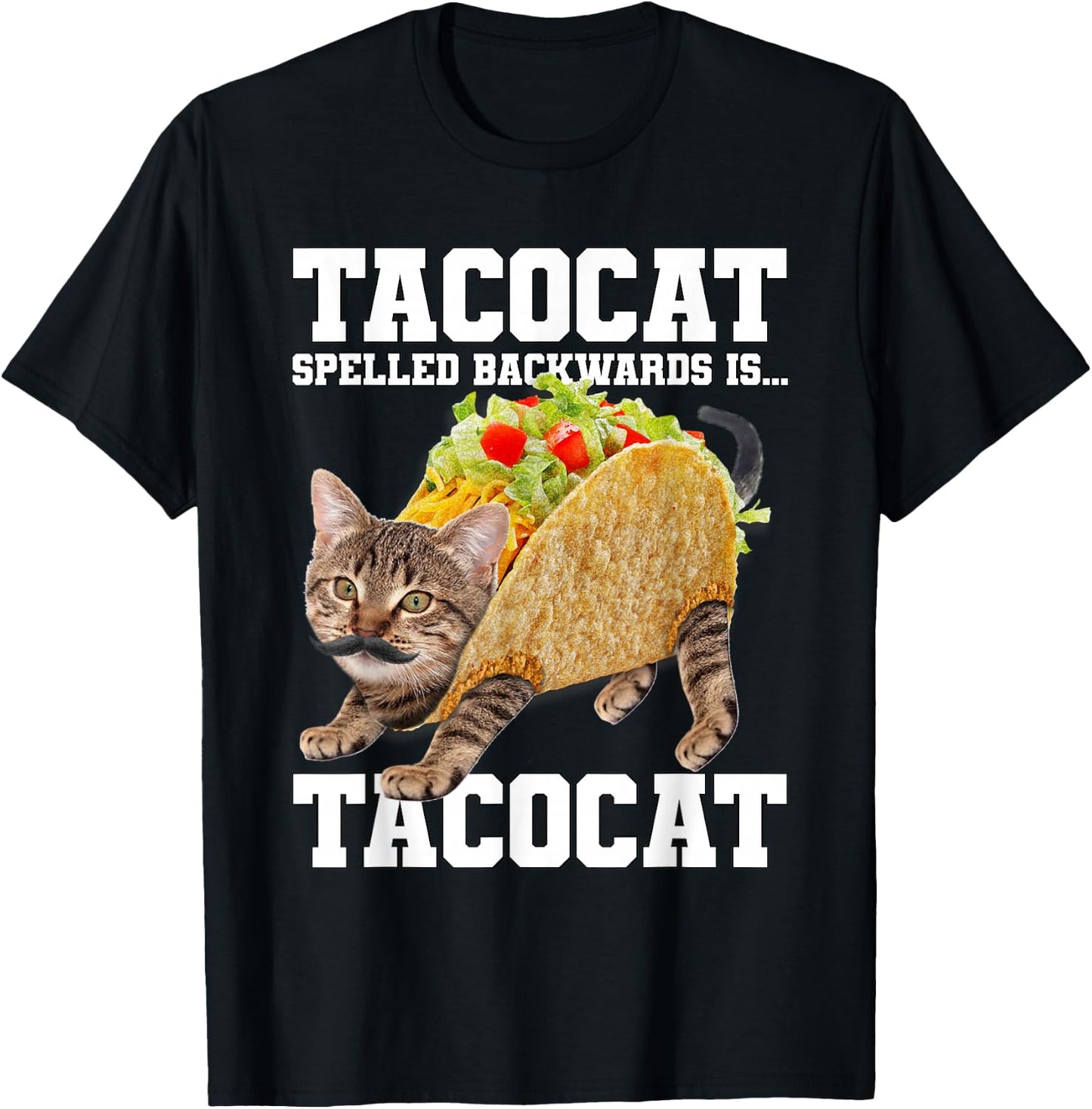 Taco Cat Spelled Backwards is Tacocat Meme Silly Cat Lover T-Shirt - T-Shirt | Black
