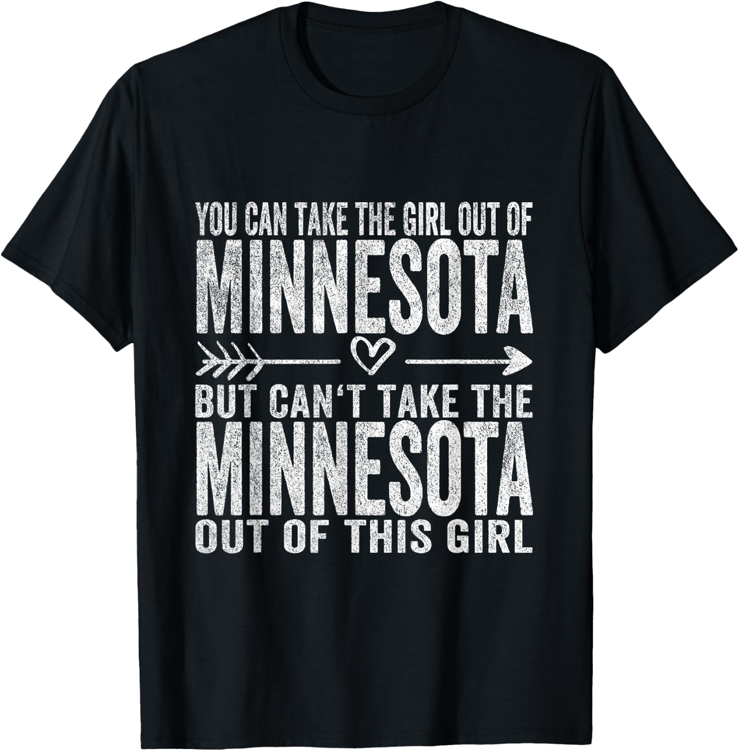 Girl Out of Minnesota Hometown Home Minnesota T-Shirt - T-Shirt | Black