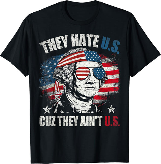 They Hate Us Cuz They Ain't Us USA American Flag 4th of July T-Shirt - T-Shirt | Black