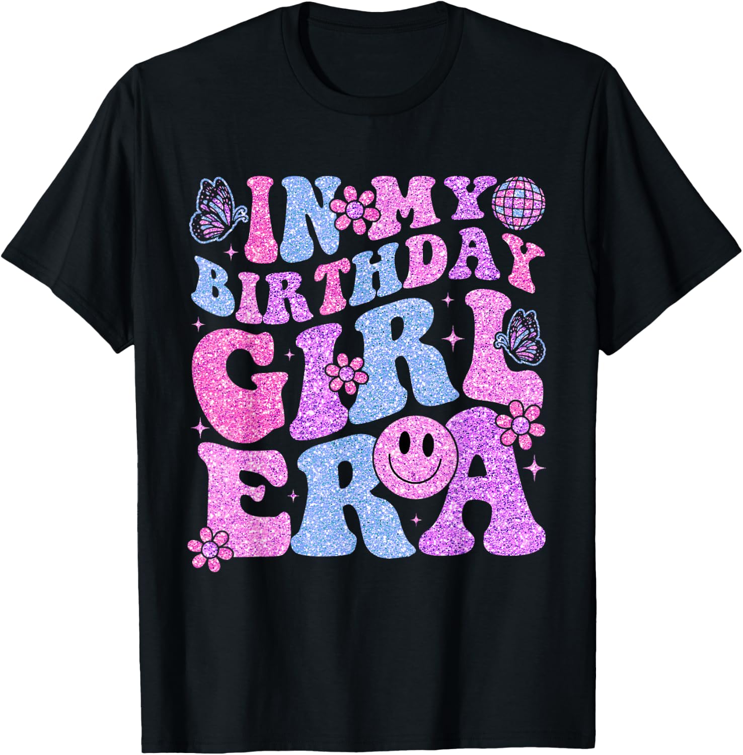 In My Birthday Girl Era Birthday Party Girls T-Shirt - T-Shirt | Black
