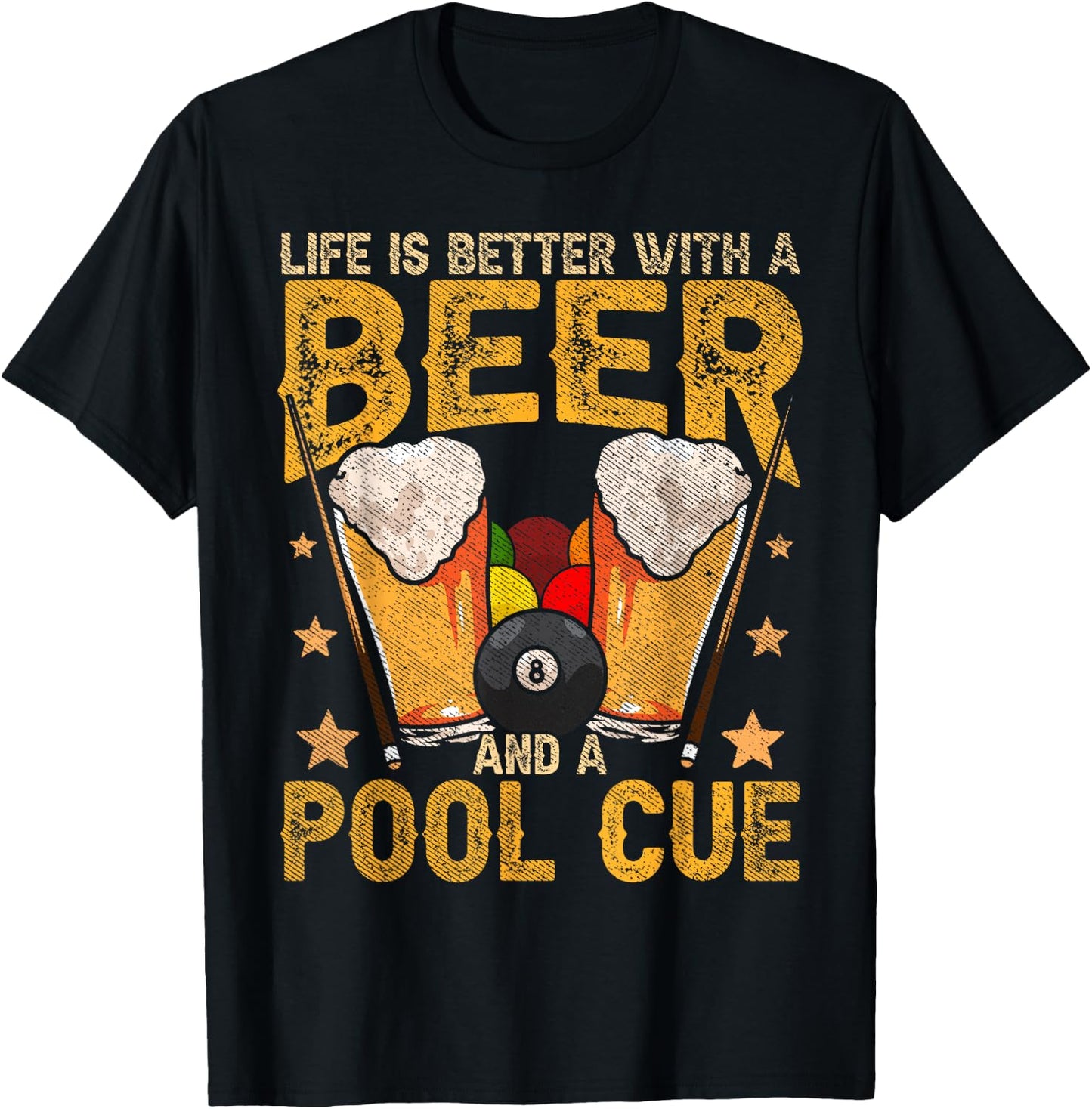 Funny Life Is Better With A Beer And A Pool Cue Billiards T-Shirt - T-Shirt | Black